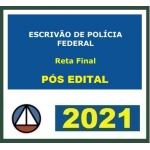 Escrivão da Polícia Federal Reta Final - PÓS EDITAL (CERS 2021) PF